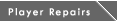 [ Player Repairs ]